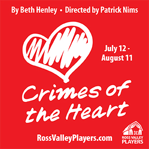 Ross Valley Players presents Crimes of the Heart @ Ross Valley Players: Barn Theatre | | |