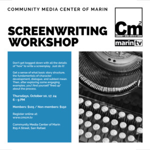 Screenwriting 1,2,3, at Community Media Center of Marin @ Community Media Center of Marin | | |